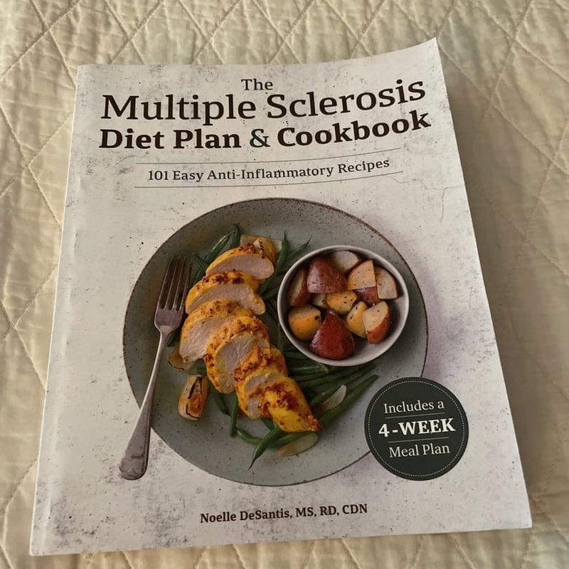 The Multiple Sclerosis Diet Plan and Cookbook by Noelle DeSantis