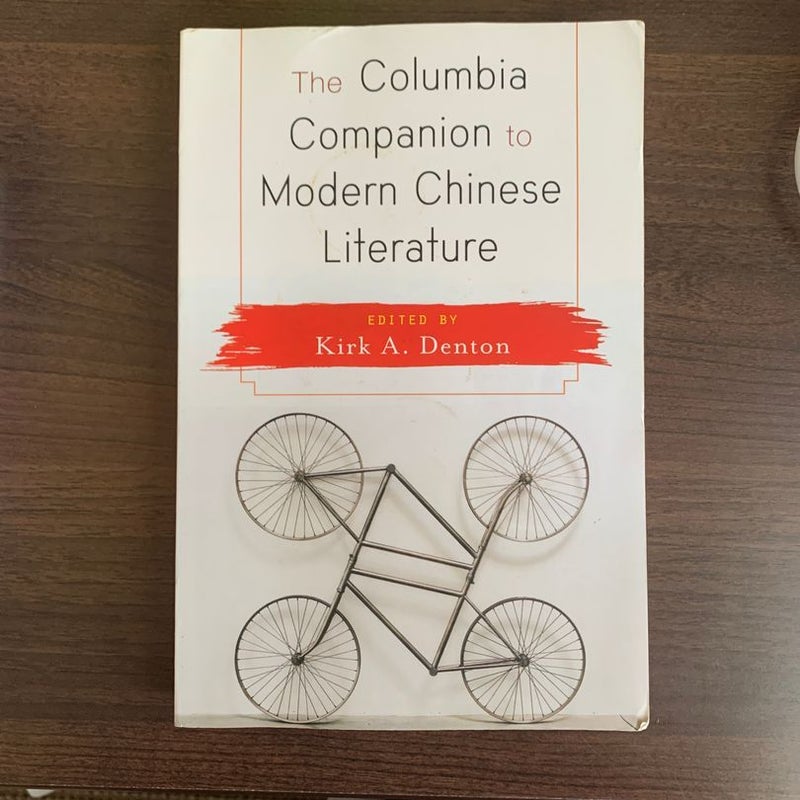 The Columbia Companion to Modern Chinese Literature