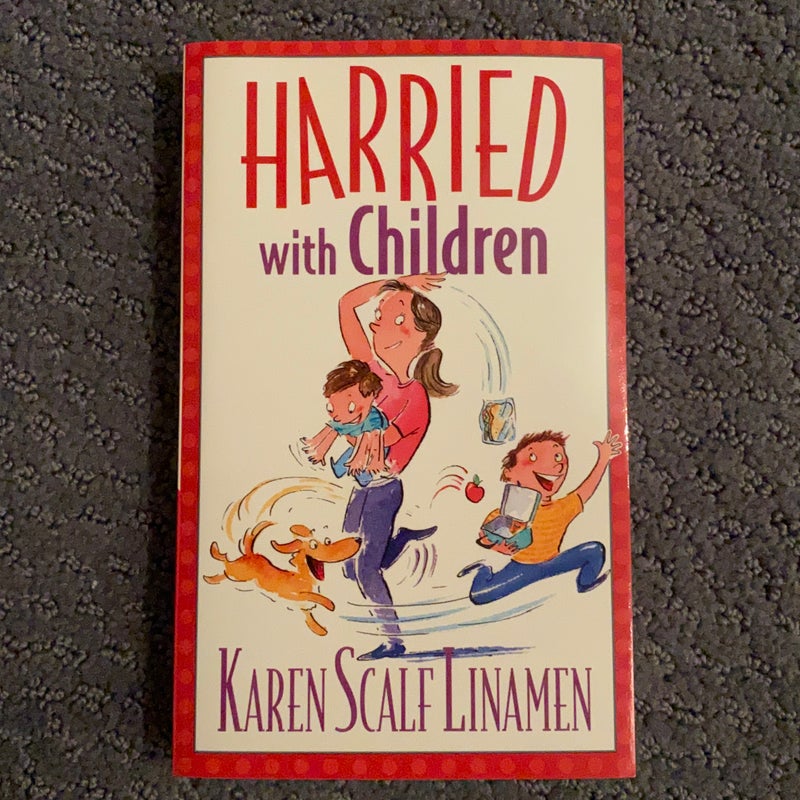 Harried with Children