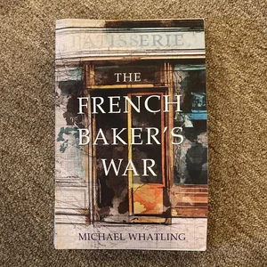 The French Baker's War