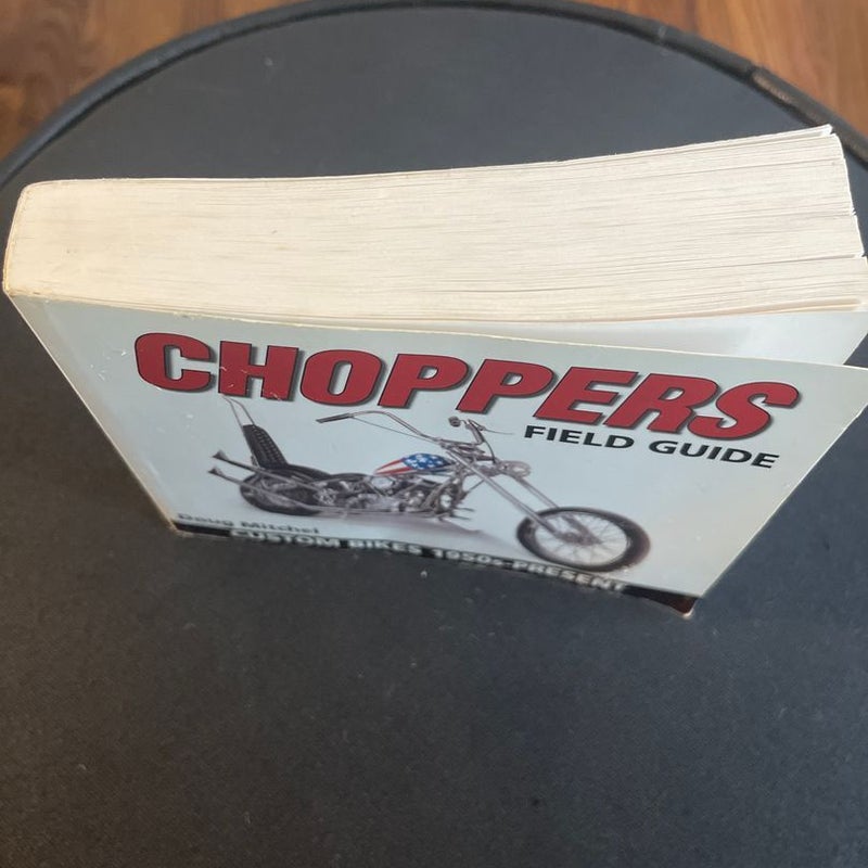 Choppers Field Guide