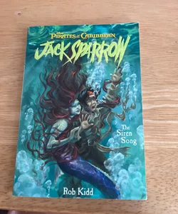 Pirates of the Caribbean: the Siren Song - Jack Sparrow Book #2