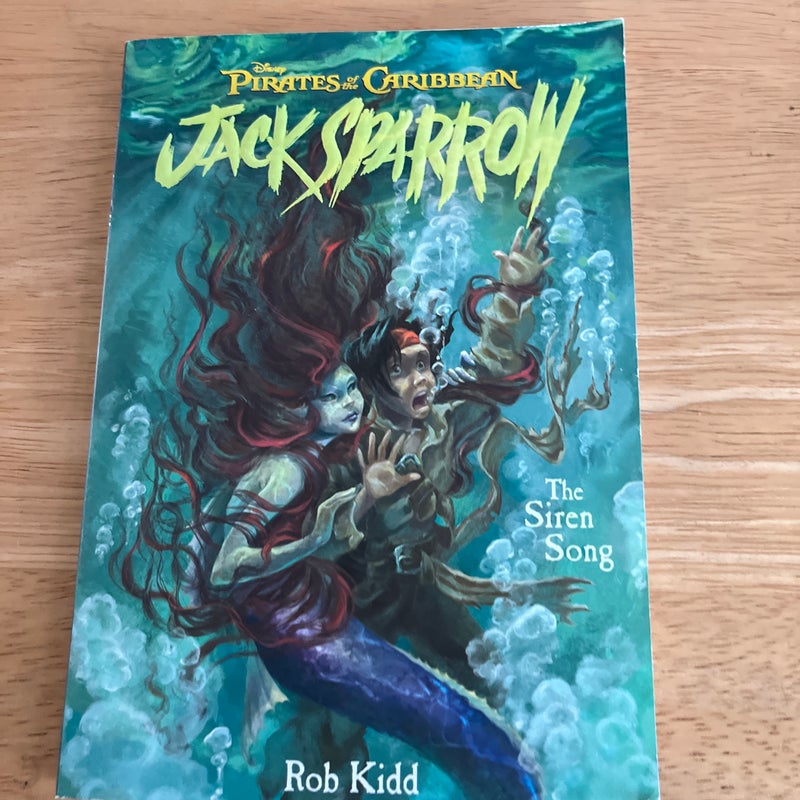 Pirates of the Caribbean: the Siren Song - Jack Sparrow Book #2