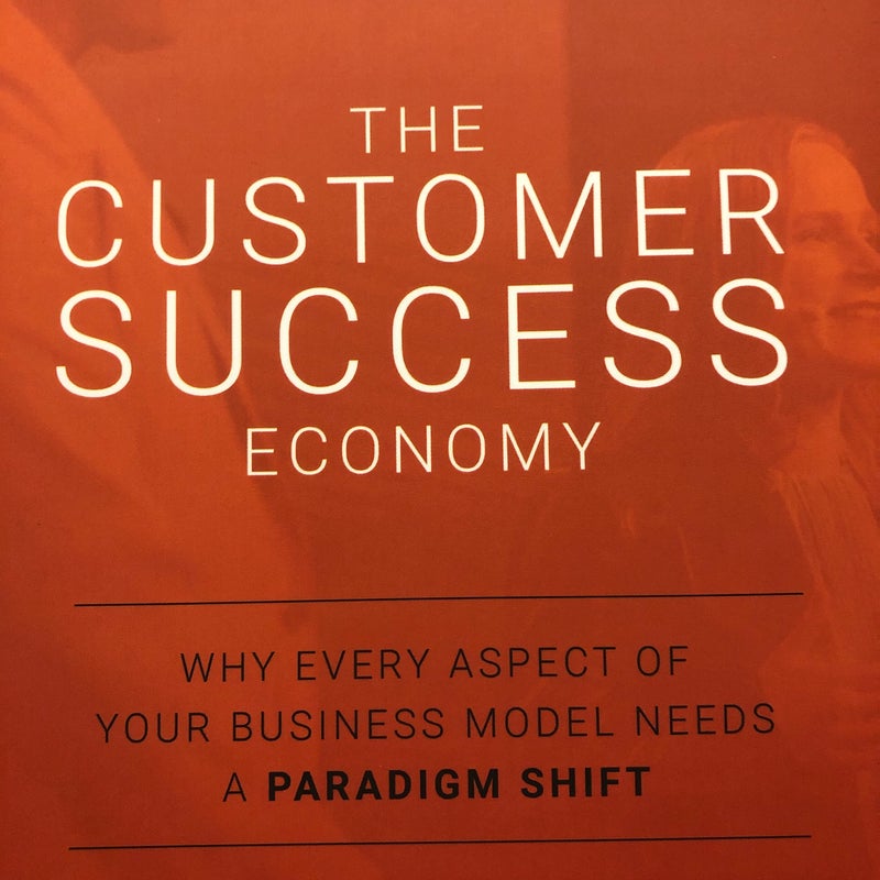 The Customer Success Economy