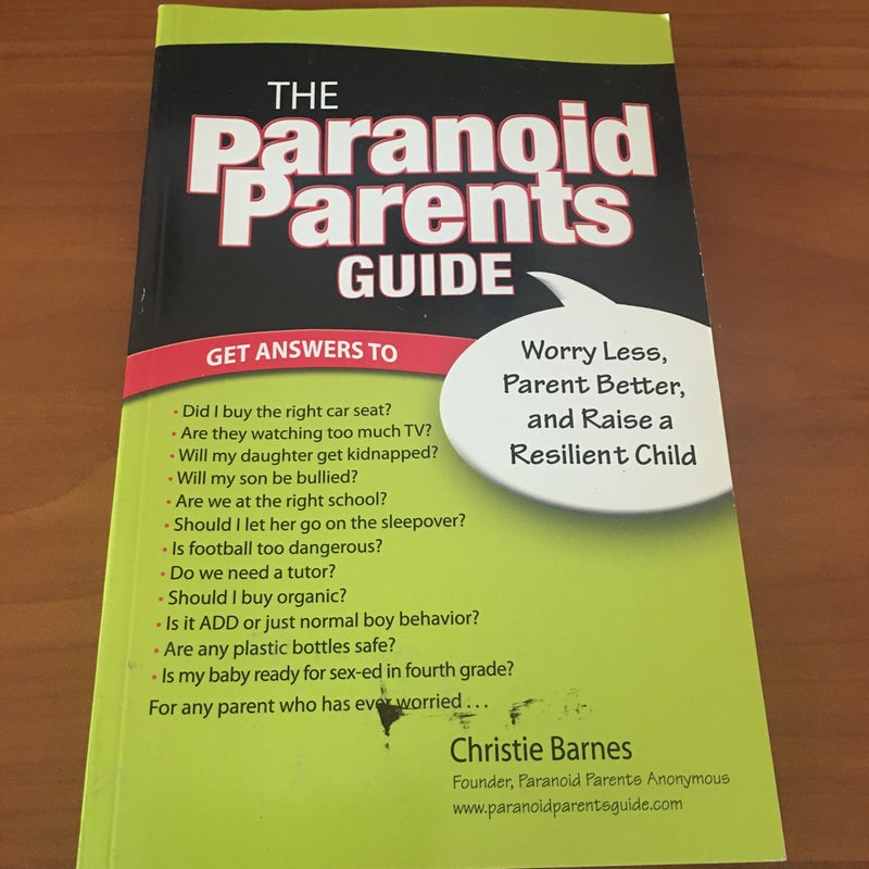 The Paranoid Parents Guide