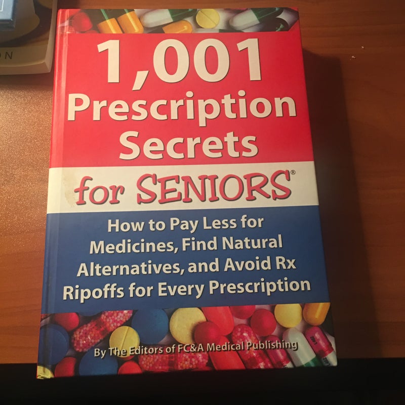 1,001 Prescription Secrets for Seniors