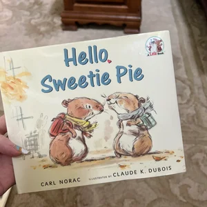 Hello, Sweetie Pie