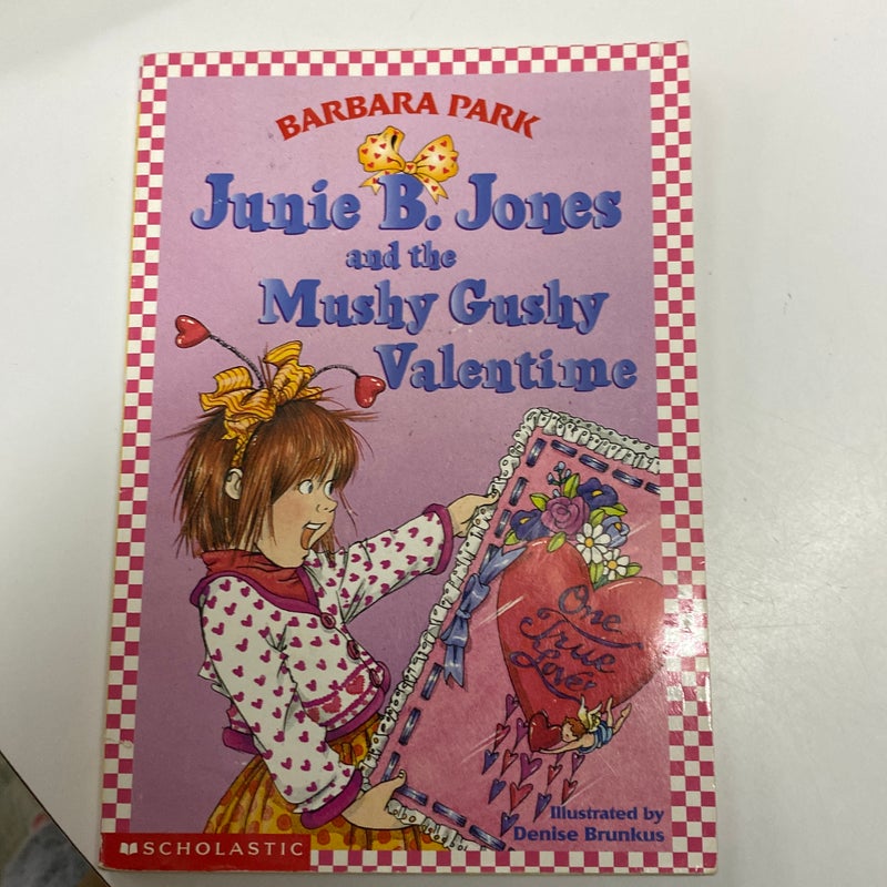 Junie B. Jones and the Mushy Gushy Valentine