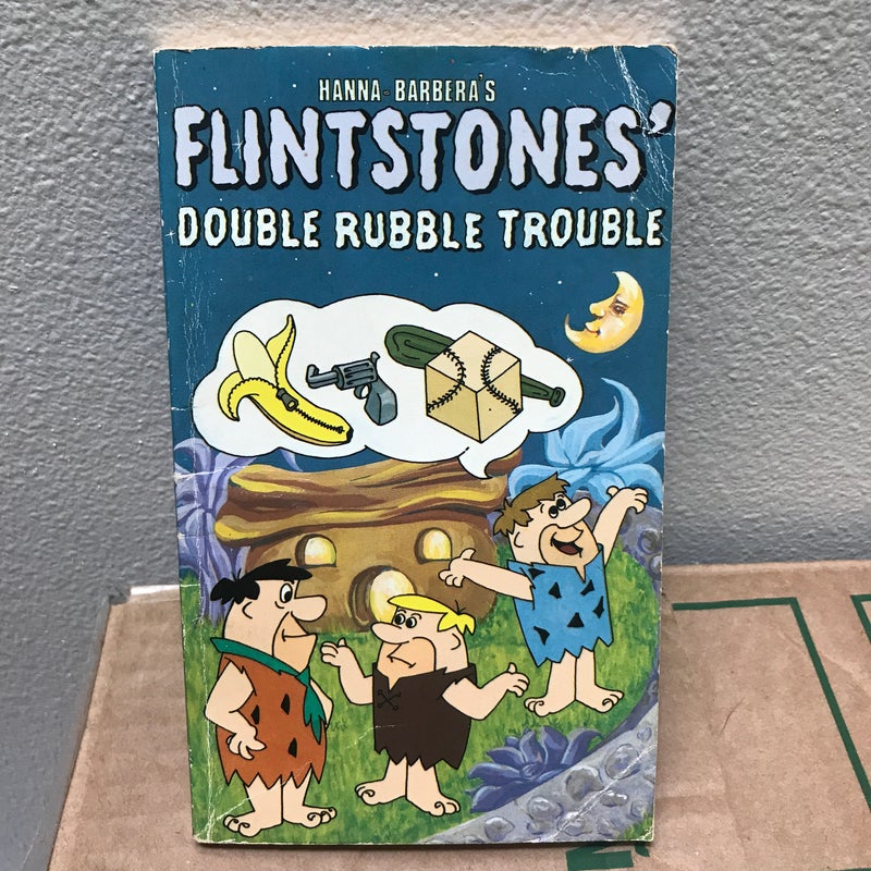 Flintstones’ double rubble trouble