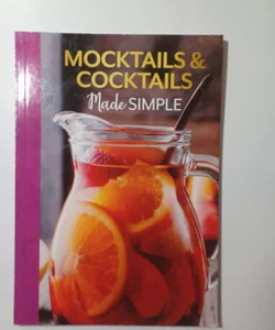 Mocktails & Cocktails  made simple 