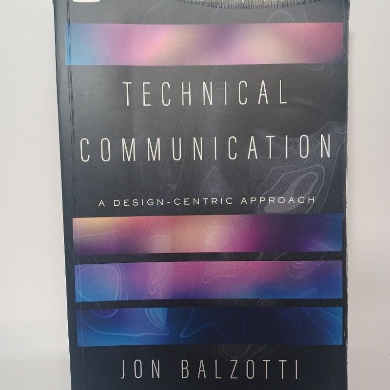 Technical Communication A  Design-Centric Approach 