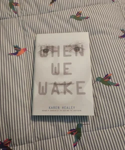 When We Wake