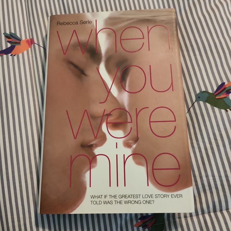 When You Were Mine