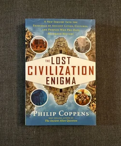 The Lost Civilization Enigma