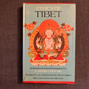Ethics of Tibet Bodhisattva Section of Tsong-Kha-Pa's Iam