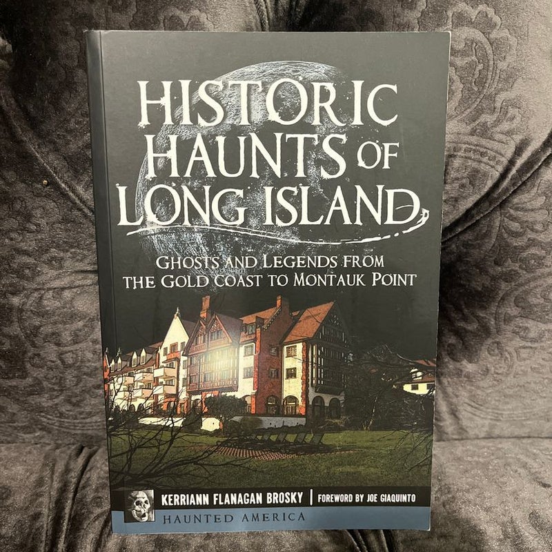 Historic Haunts of Long Island