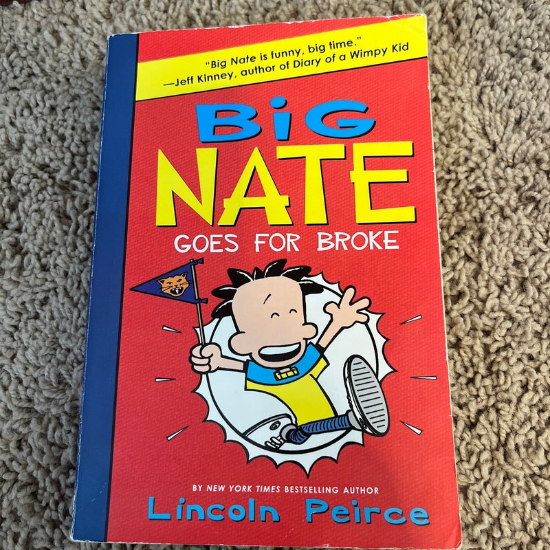 Big Nate Goes for Broke by Lincoln Peirce (Illustrator), Paperback 
