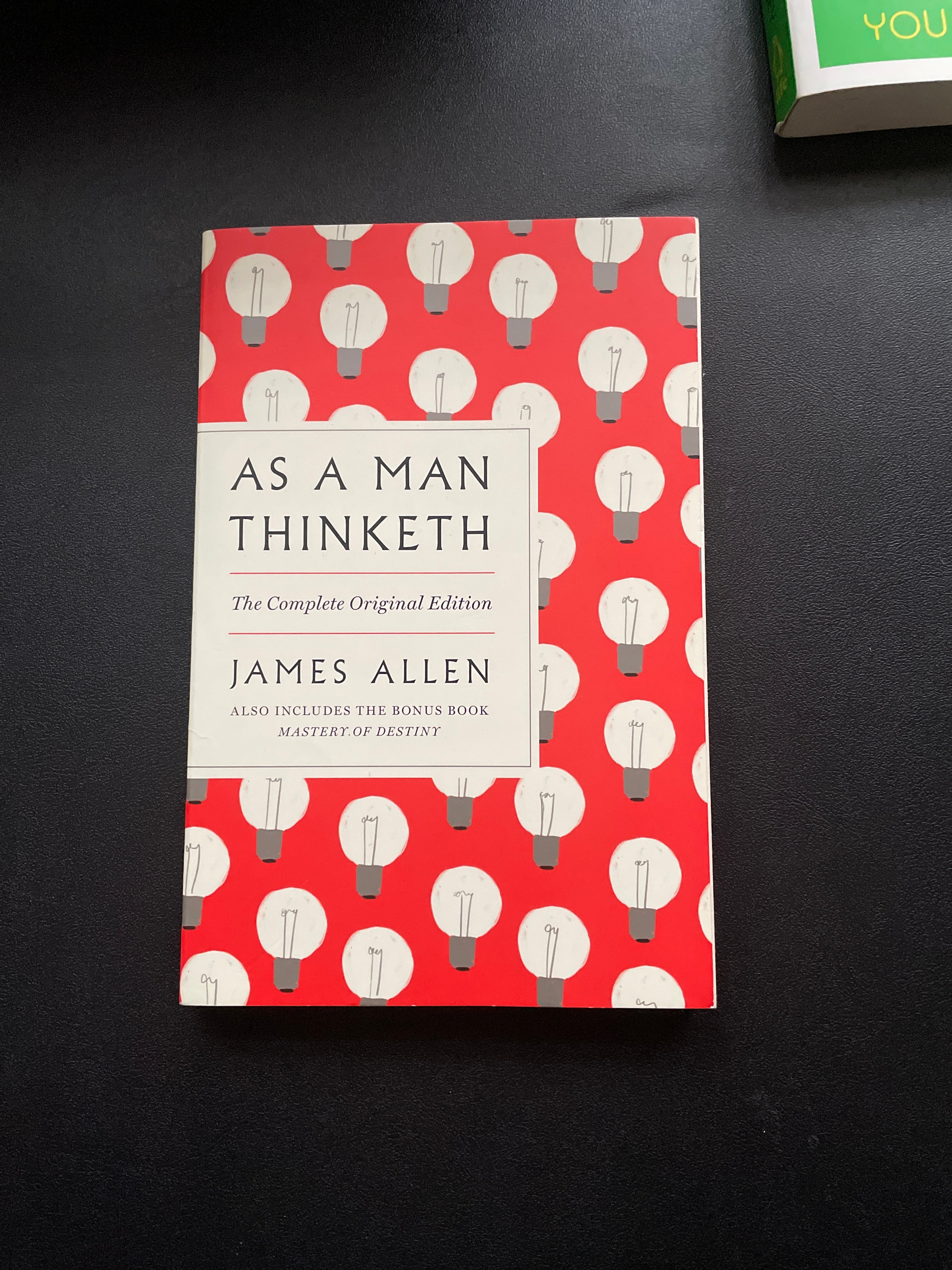 As a Man Thinketh: the Complete Original Edition