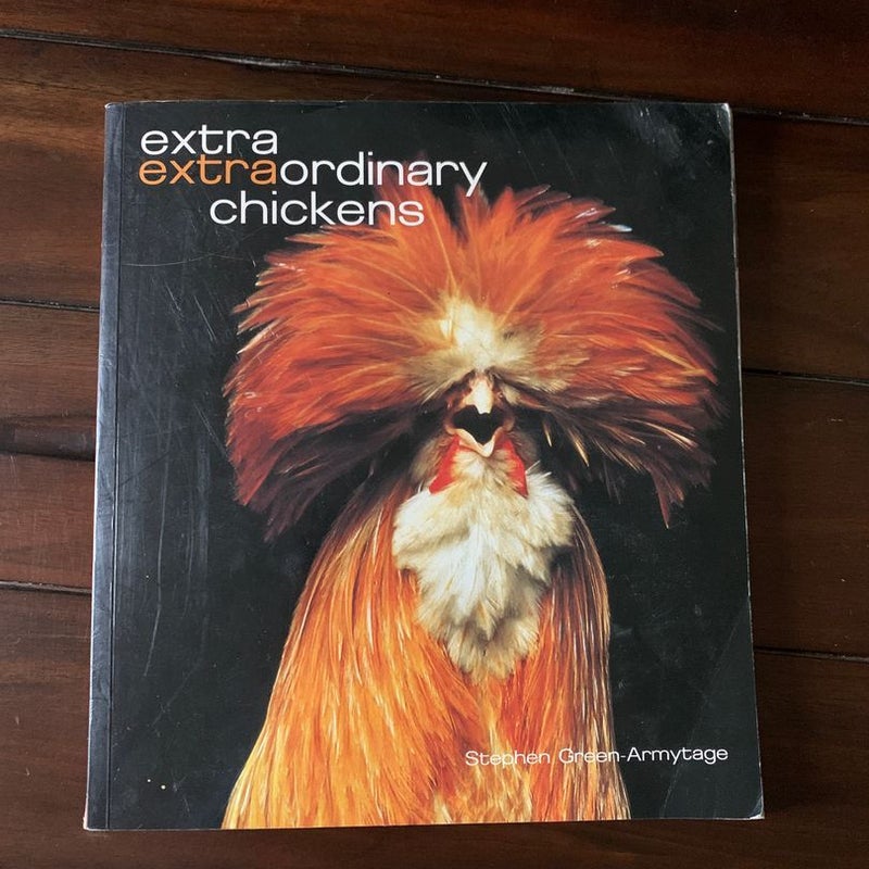 Extra extraordinary chickens