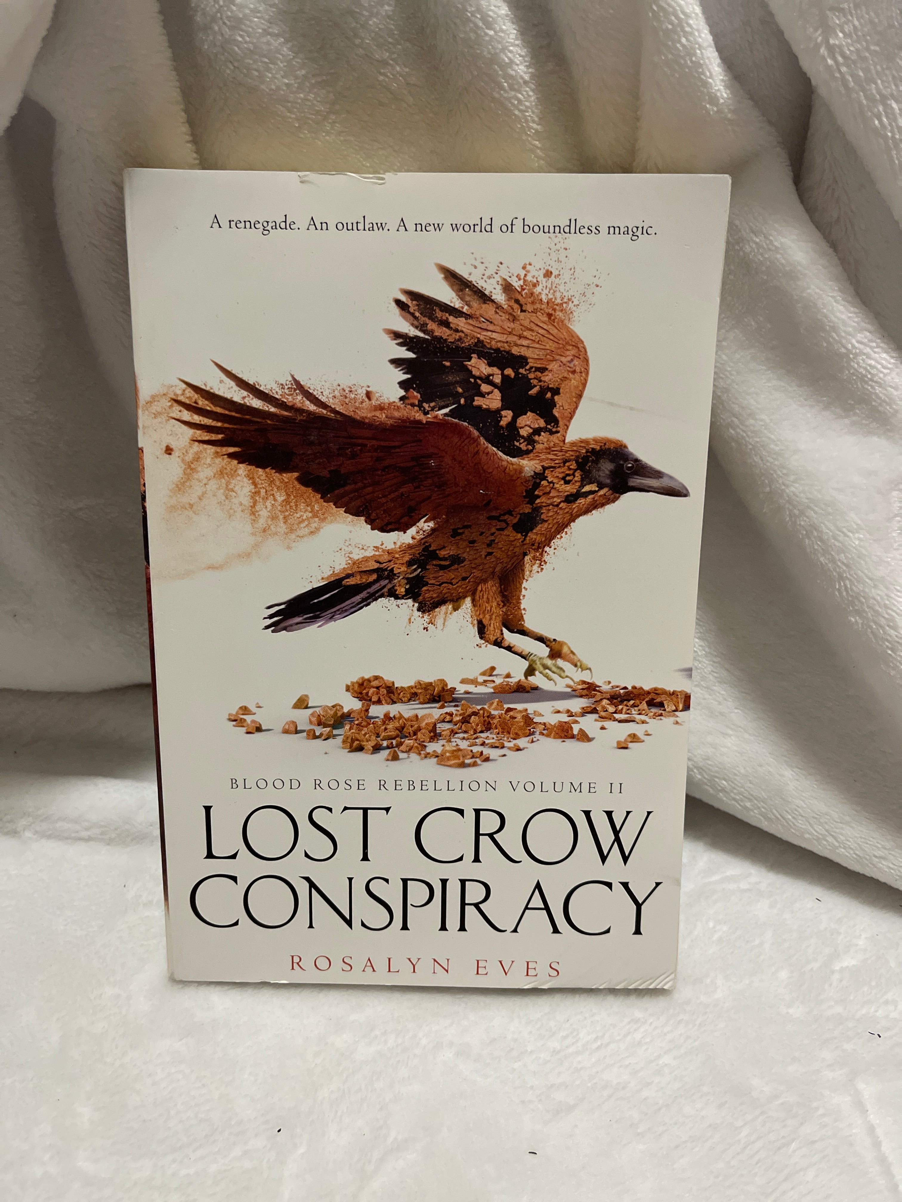 Lost Crow Conspiracy (Blood Rose Rebellion, Book 2)