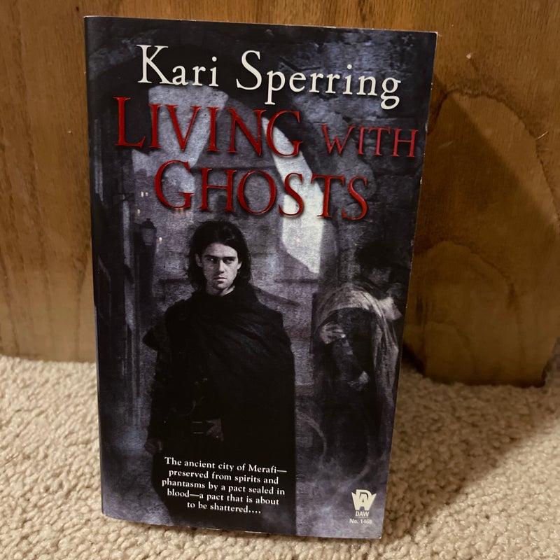 Living with Ghosts