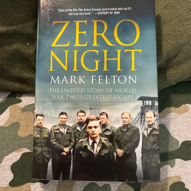 Zero Night: the Untold Story of World War Two's Greatest Escape