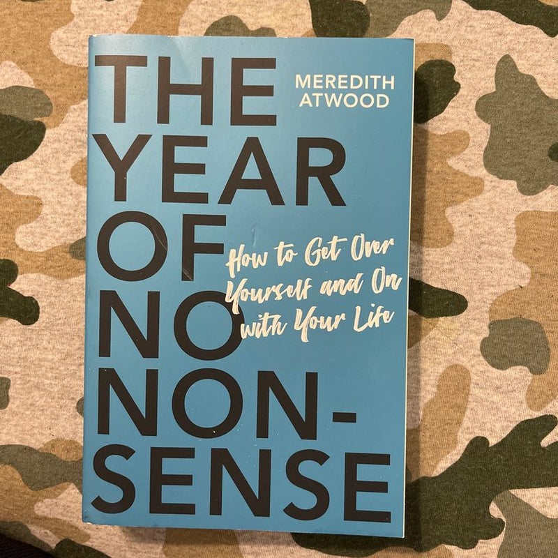The Year of No Nonsense by Meredith Atwood, Paperback