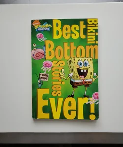 Best Bikini Bottom Stories Ever!