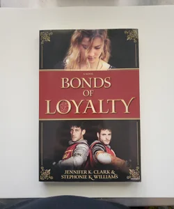 Bonds of Loyalty