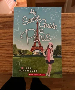 My Secret Paris Guide 