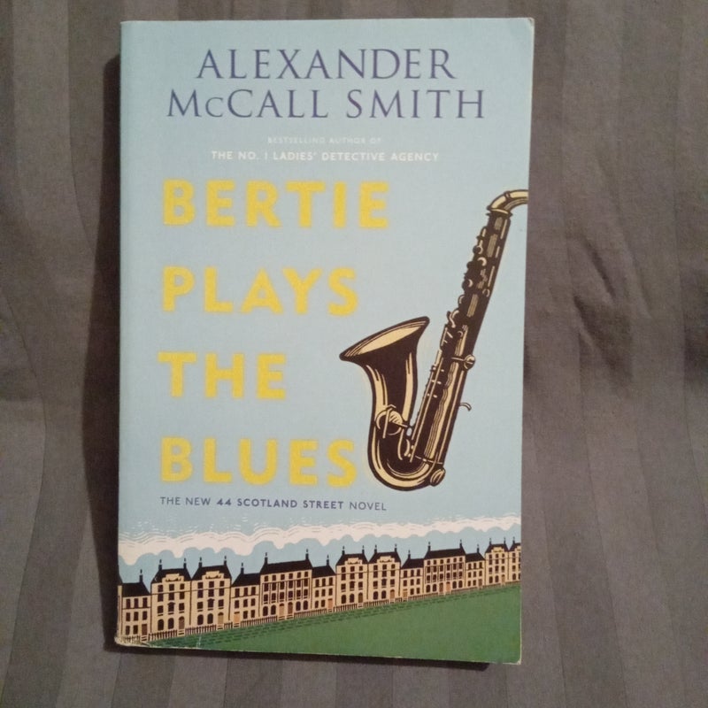 Bertie Plays the Blues by Alexander McCall Smith Paperback