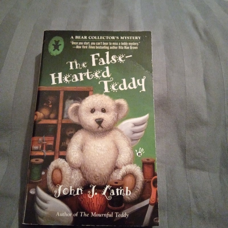 The False-Hearted Teddy