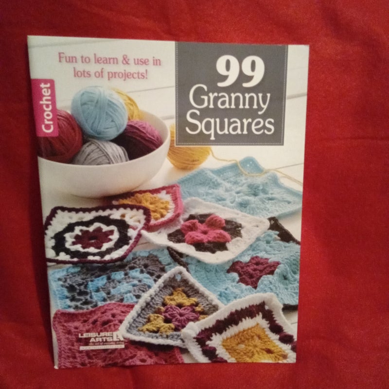 99 Granny Squares to Crochet