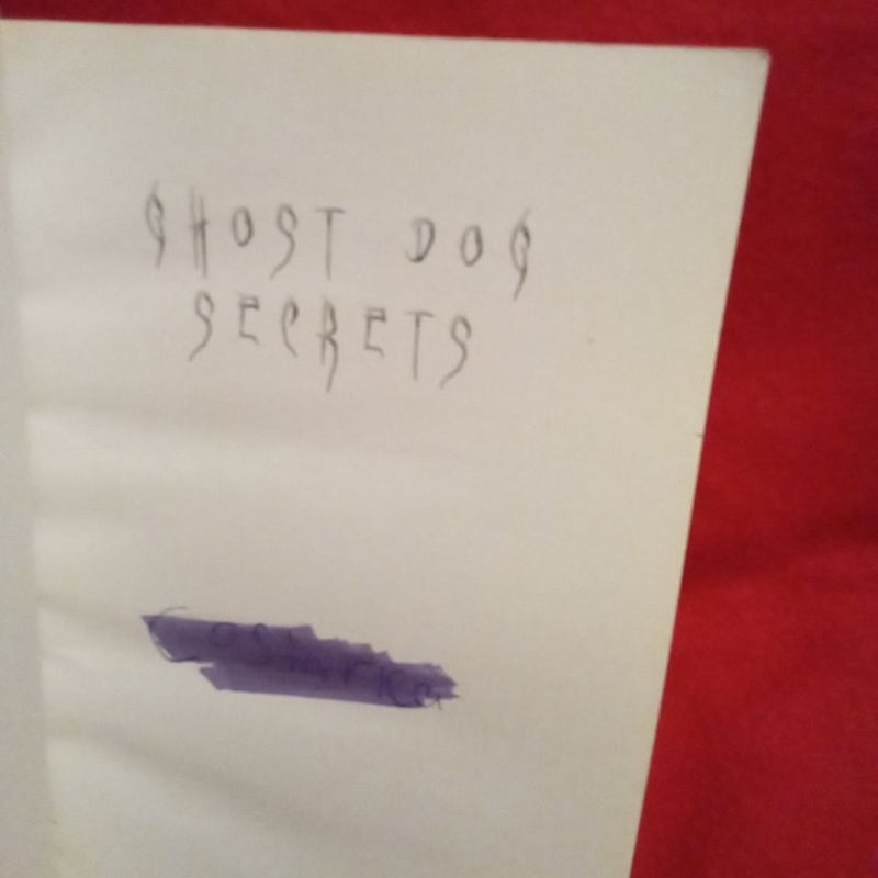 Ghost Dog Secrets 