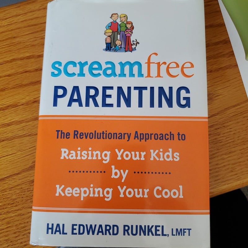 Screamfree Parenting