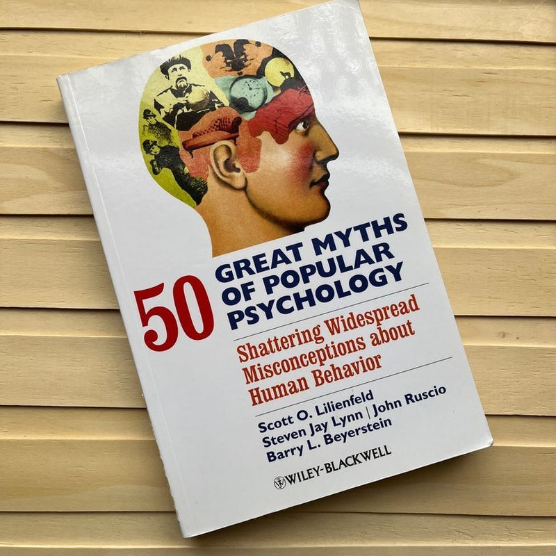 50 Great Myths of Popular Psychology