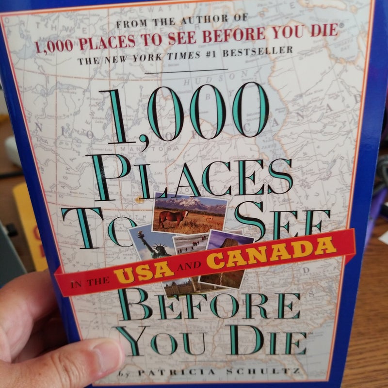 1,000 Places to See in the USA and Canada Before You Die