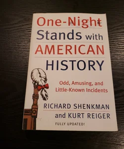 One-Night Stands with American History (Revised and Updated Edition)