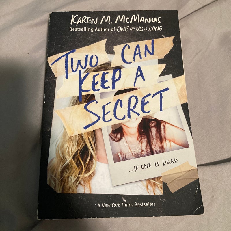 Two Can Keep a Secret