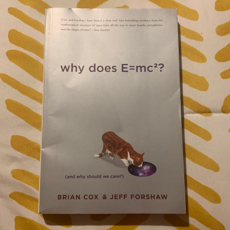 Why Does E=mc2?