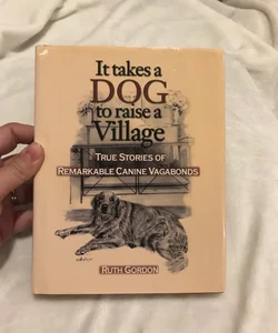 It Takes a Dog to Raise a Village