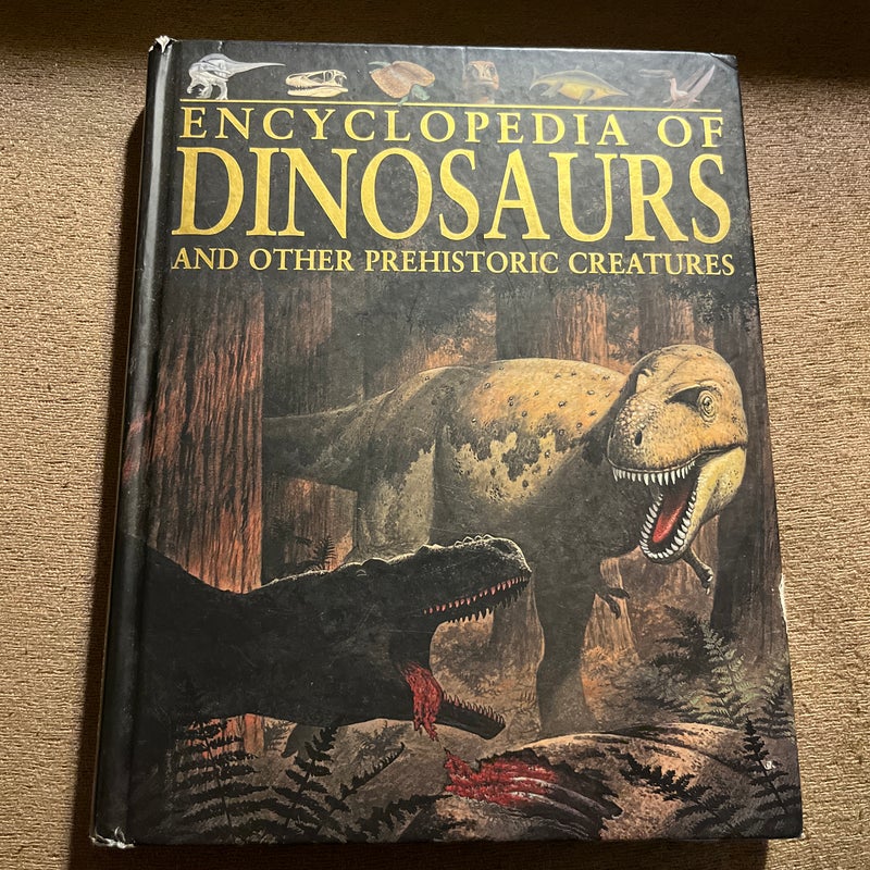 Encyclopedia of Dinosaurs and Other Prehistoric Creatures 