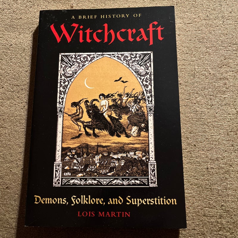 A Brief History of Witchcraft