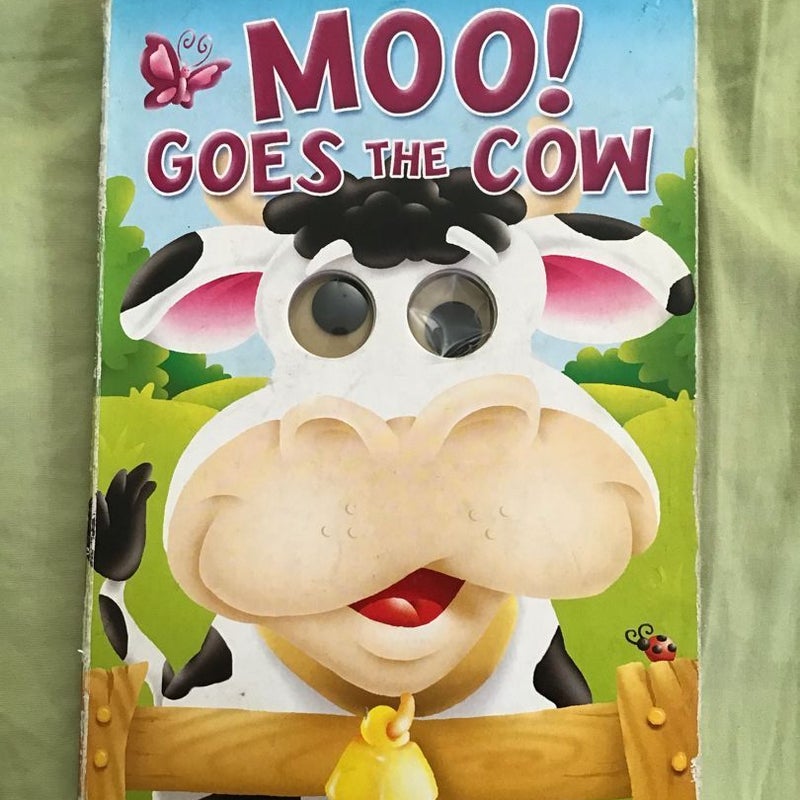Moo! Goes the Cow