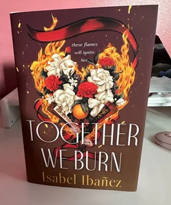 Together We Burn BookishBox Edition