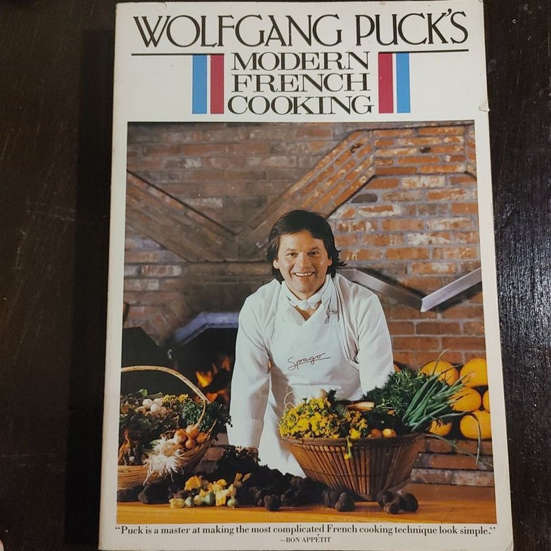 Wolfgang Puck's Modern French Cooking for the American Kitchen