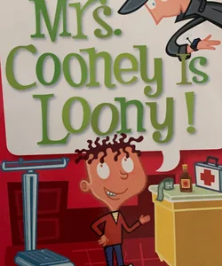 My Weird School #7: Mrs. Cooney Is Loony!