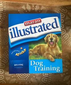 Maran Illustrated Dog Training