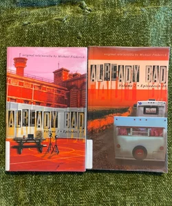 Already Bad Volumes 1&2 signed editions 
