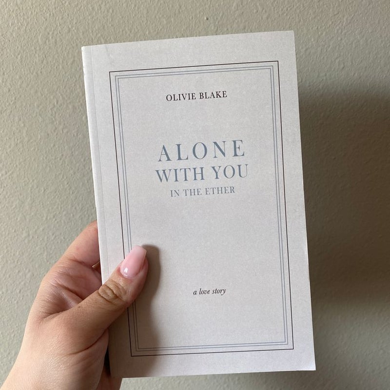 Alone with you in the ether (self published edition) by Olivie Blake , Paperback Pangobooks